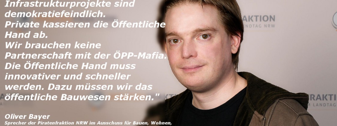 Öffentlich-Private-Partnerschaften (ÖPP): Viele Worte, wenige Argumente, noch weniger Sinn!